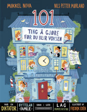101 Things to do Before You Grow Up av Nils Petter Mørland og Mikkel Niva (Innbundet)
