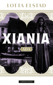 Xiania 2. Ada av Lotta Elstad (Innbundet)