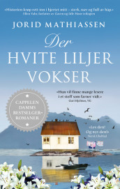 Where White Lilies Grow av Jorid Mathiassen (Innbundet)