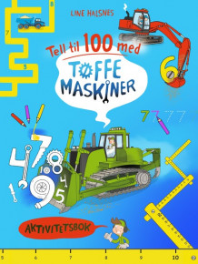 Tell til 100 med Tøffe maskiner av Line Halsnes (Heftet)