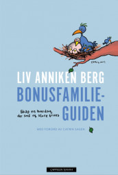 The Guide for Blended Families av Liv Anniken Berg (Innbundet)