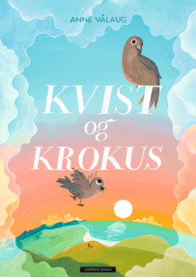 Kvist og Krokus av Anne Vålaug (Innbundet)