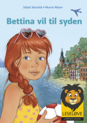 Bettina Wants to Go on a Beach Vacation av Sidsel Jøranlid (Innbundet)