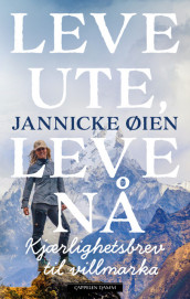 Live Outdoors av Jannicke Øien (Innbundet)