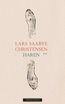 Haren av Lars Saabye Christensen (Innbundet)